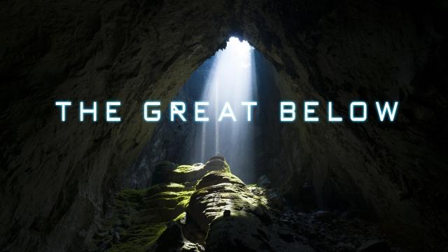 ＴＨＥ　ＧＲＥＡＴ　ＢＥＬＯＷ　世界最大の洞窟　５　ｍｉｎ　ｖｅｒ．