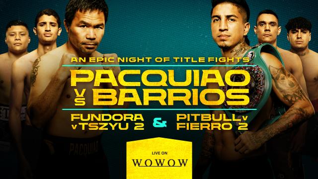 エキサイトマッチＳＰ「パッキャオｖｓバリオス」「フンドラｖｓチュー」　＃１５