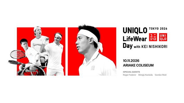 🈠🈢生中継！ＬｉｆｅＷｅａｒ　Ｄａｙ　ＴＯＫＹＯ　２０２６ｗｉｔｈ錦織圭